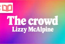 متن و ترجمه آهنگ The crowd از Lizzy McAlpine
