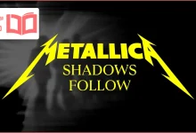 متن و ترجمه آهنگ Shadows Follow از Metallica