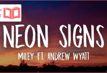 متن و ترجمه آهنگ Neon Signs از Miley Cyrus و Andrew Wyatt