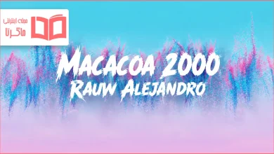 متن و ترجمه آهنگ Macacoa 2000 از Rauw Alejandro
