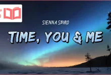 متن و ترجمه آهنگ Time, You & Me از SIENNA SPIRO