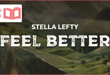 متن و ترجمه آهنگ Feel Better از STELLA LEFTY