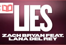 متن و ترجمه آهنگ Lies از Zach Bryan و Lana Del Rey