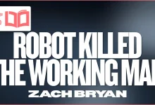 متن و ترجمه آهنگ Robot Killed The Working Man از Zach Bryan
